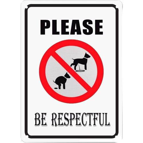 Please Be Respectful Retro Metal Tin Sign Plaque Poster Wall Decor Art Shabby Chic Gift