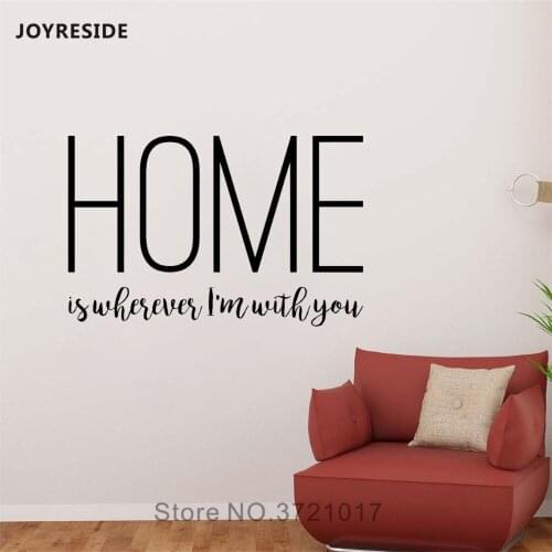 JOYRESIDE Home Is Wherever I'm With You Wall Sticker Decor Quotes Decals Vinyl House Bedroom Living room Design Art Mural A1286