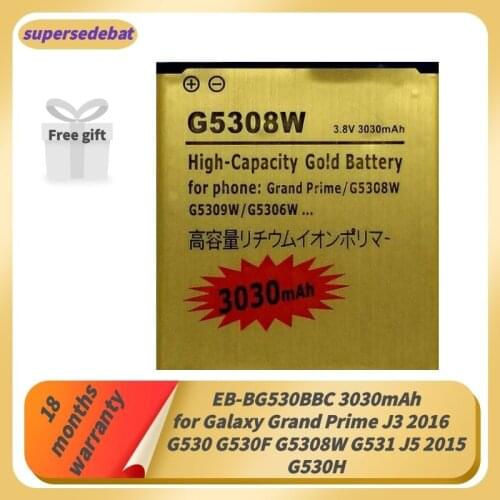 Supersedebat EB-BG530CBE Phone Battery for Grand Prime J3 2016 Bateria for Samsung G530 G530F G5308W G531 J5 2015 G530H Batterie