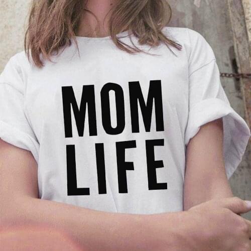 Women t shirt 2021 Mom Life Letters print T Shirt O-neck T Short Sleeve Hipster T shirt Summer Casual t-shirt femme mujer