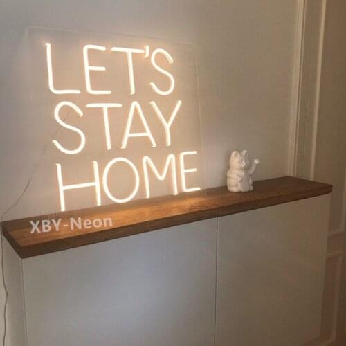 Custom Neon Sign Lets Stay Home Neon Sign Custom Led Neon Light Home Room Decoration Wall Art Decor