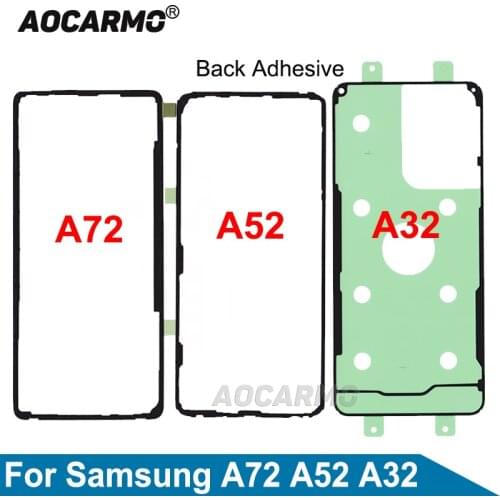 Aocarmo For Samsung Galaxy A32 A52 A72 Back Cover Adhesive Sticker Glue Replacement Parts