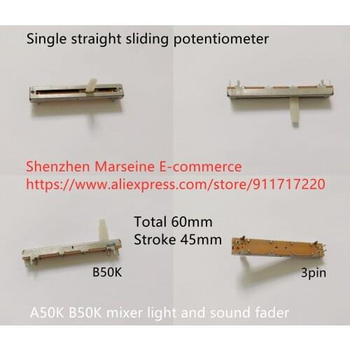 Original New 100% total 60mm stroke 45mm 3pin single straight sliding potentiometer A50K B50K mixer light and sound fader SWITCH
