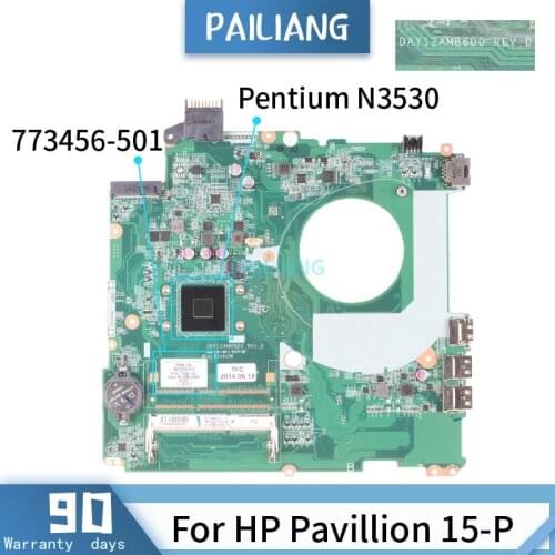 PAILIANG Laptop motherboard For HP Pavillion 15-P DAY12AMB6D0 773456-501 Mainboard Core SR1W2 Pentium N3530 TESTED DDR3