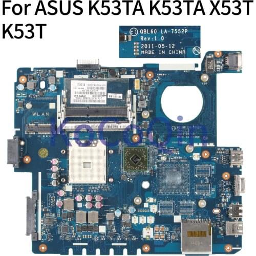 KoCoQin Laptop motherboard For ASUS K53TA K53TA X53T K53T Mainboard QBL60 LA-7552P