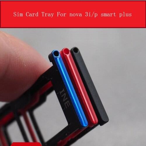 Sim Card Tray Holder For Huawei Nova 3i P Smart Plus Nova3i INE-AL00 INE-TL00 Sim SD Card Slot Adapter Replacement Repair Parts