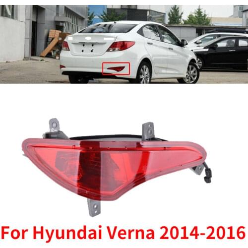 CAPQX 1pcs For Hyundai Verna 2014 2015 2016 Rear Bumper Brake Light Reflector Fog Light Parking Lamp Stop Warning light