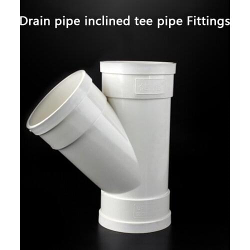 PVC White Inner Diameter 50 75 110 160mm Drain Pipe Inclined Tee 45 Degree Tee Y TypeTee Drain Pipe Fittings Tee Joint 1 Pcs