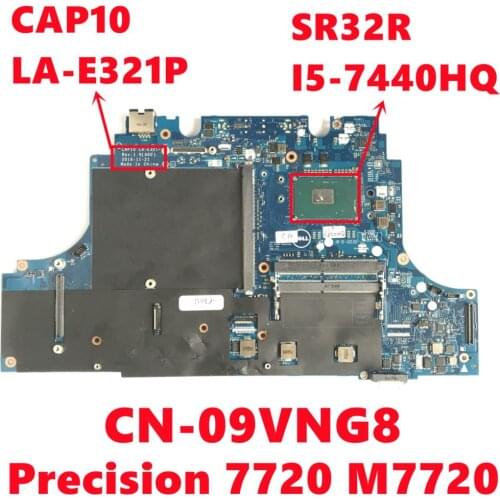 CN-09VNG8 09VNG8 9VNG8 For Dell Precision 7720 M7720 Laptop Motherboard CAP10 LA-E321P W/ SR32R I5-7440HQ CPU 100% Fully Tested