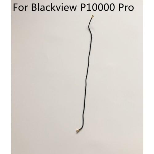 Original Used Phone Coaxial Signal Cable For Blackview P10000 Pro MTK6763 Octe Core 5.99" FHD 2160x1080 Free Shipping