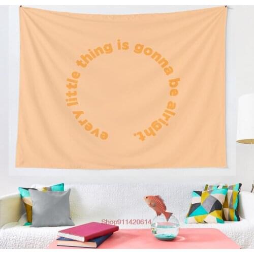 Every Little Thing Is Gonna Be Alright tapestry Art Tapestry Ins Tapestry Household Bedside Decoration Cloth Hanging Tapiz