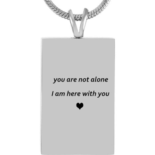 IJD9464 You Are Not Alone I Am Here With You Urn Necklaces Cremation Jewelry for Pet/Human Ashes Jewelry