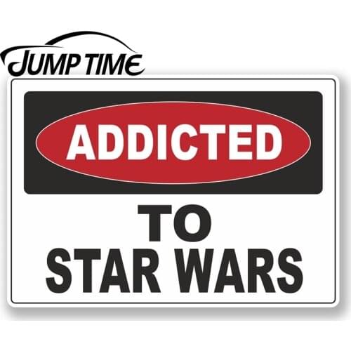 Jump Time for Addicted to Star Wars Vinyl Sticker Laptop Warning Sign Gift Fun Car Assessoires Decals Vinyl Car Wrap DIY