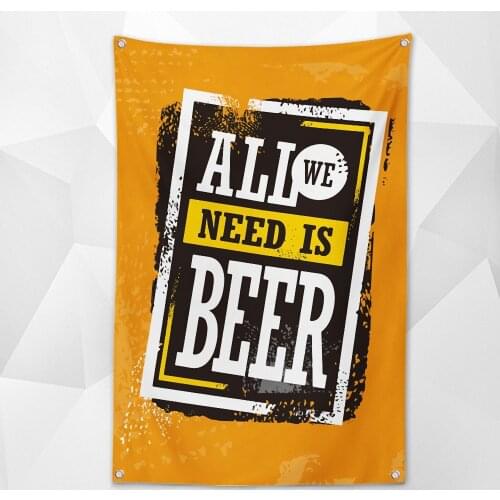 ALL WE NEED IS BEER Personalized Party Poster Beer Day Flag Funny Banner for College Dorm Room, Tailgates Parties,Man Cave Party