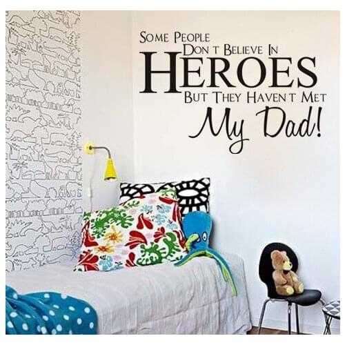 Some People Don T Belie In Heroes But They Haven T Met My Dad Religion Wall Sticker Carved Home Decoration PVC Art Home Mural