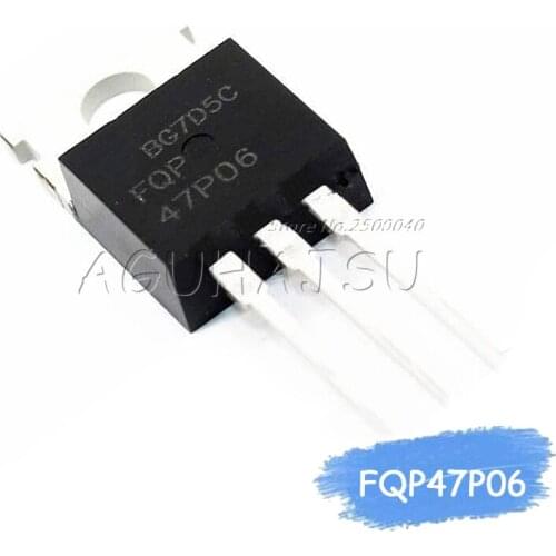 10PCS FQP47P06 TO220 47P06 TO-220