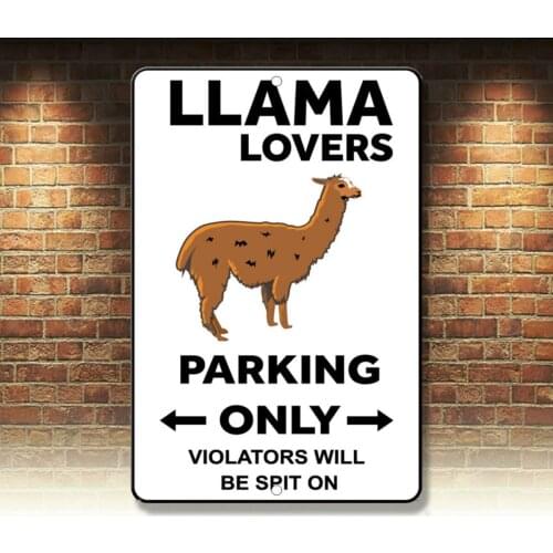 Llama Parking Only Violators Will Be Spit On Novelty Funny Metal Sign 8 x 12
