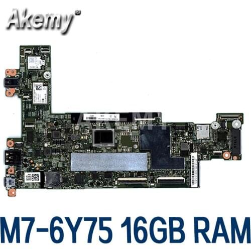 FRU:00NY765 15218-2 448.04W08.0021 For lenovo ThinkPad X1 Tablet 1st/2st Gen Motherboard with M7-6Y75 CPU 16GB RAM 100% Tested