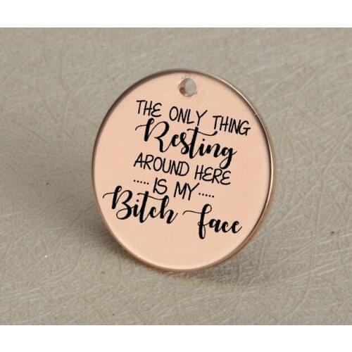 Bitch Stainless Steel Charm The Only Thing Resting Around Here Is My Bitch Face Pendant Charm For Diy Jewelry Making