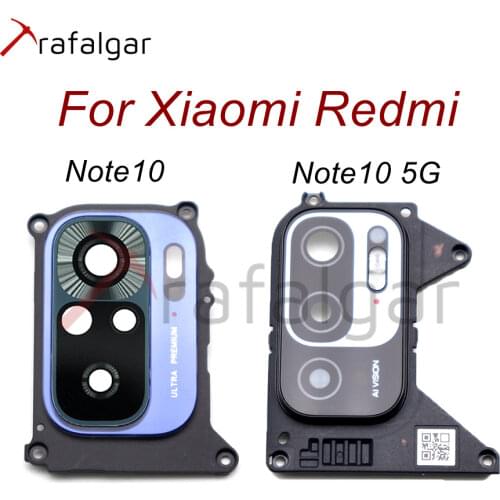 Rear Back Camera Glass Lens For Xiaomi Redmi Note 10/Note10 5G Camera Glass Lens+Back Frame Holder Bezel For Redmi Note 10 5G