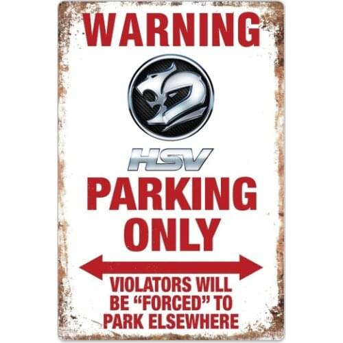 Warning Holden HSV Parking Only Vintage Garage Tin Sign Auto Car Motorcycle sign Bar Club Cafe Wall Decor Farm Decor Art