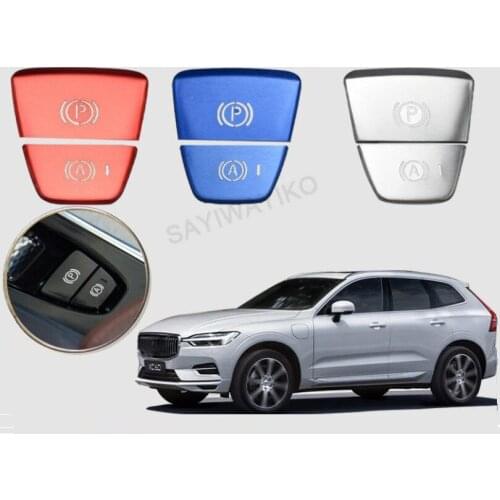 New Aluminum Electronic parking brake automatic parking button cover For VOLVO XC60 2018 2019 2020 2021 car sticker accesssories
