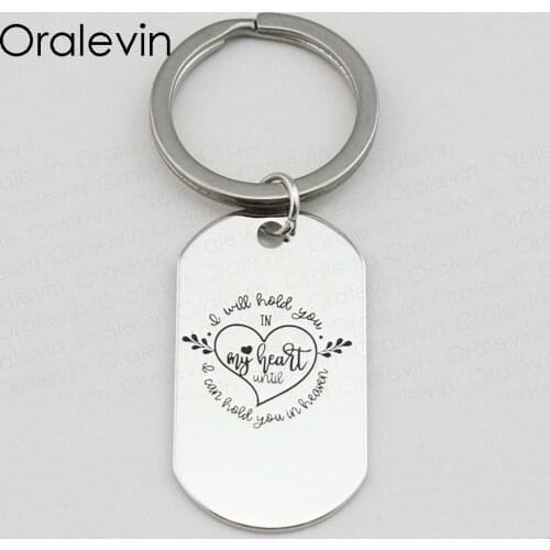 Inspirational Dog Tag Keychain Memorial Jewelry I WILL HOLD YOU IN MY HEART UNTIL I HOLD YOU IN HEAVEN ,10Pcs/Lot, LN1809