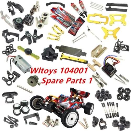 WLtoys 104001 RC Car spare parts shell Swing arm Wheel seat motor servo receiver remote controller gear rod Drive shaft set 1