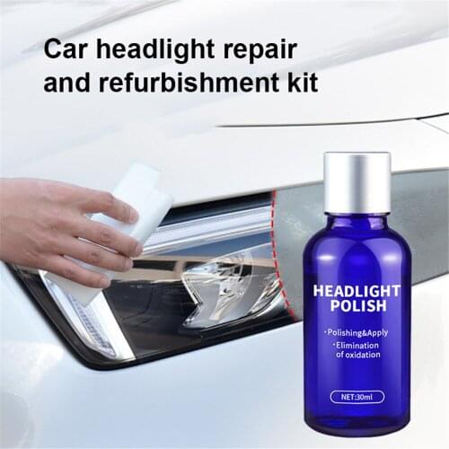 30ml Car Headlight Repair fluid scratch remove Refurbishment Coating Oxidation repair Polishing Car Light Repair Agent