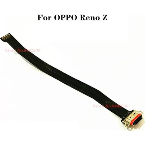 100% Original USB Charging Port Dock Flex Cable For OPPO RenoZ Reno Z Quick Charge Charger Plug With Motherboard Cable