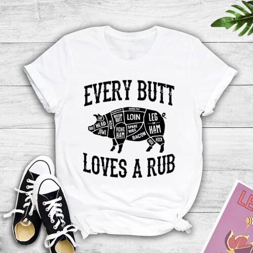 Every Butt Loves A Good Rub T Shirt Funny Pig Pork BBQ Grill Graphic Cotton Tees