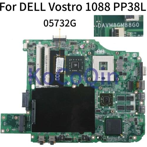KoCoQin Laptop motherboard For DELL Vostro 1088 V1088 PP38L Mainboard CN-05732G 05732G DAVM8GMB8G0 DDR2 PM