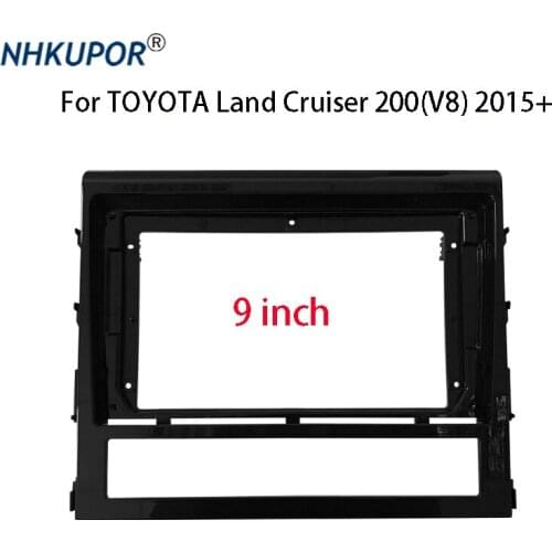 9 inch Big Screen Car Radio Fascia For TOYOTA Land Cruiser 200(V8) 2015+ Auto Stereo Dashboard Panel Mounting Frame Kit Bezel