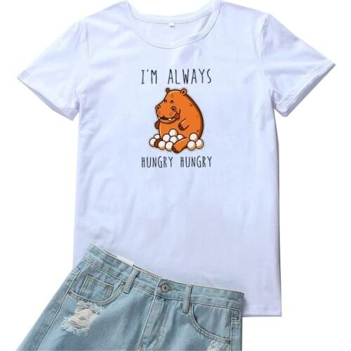 I'm Always Hungry Hungry Women T Shirt Cartoon Hippo Pattern Camiseta Mujer Funny O-neck Women T-shirt Kawaii Clothes Tee Tops