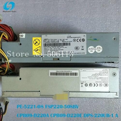 100% working power supply for PE-5221-08 FSP220-50SBV CPB09-D220A CPB09-D220E DPS-220UB-1 A