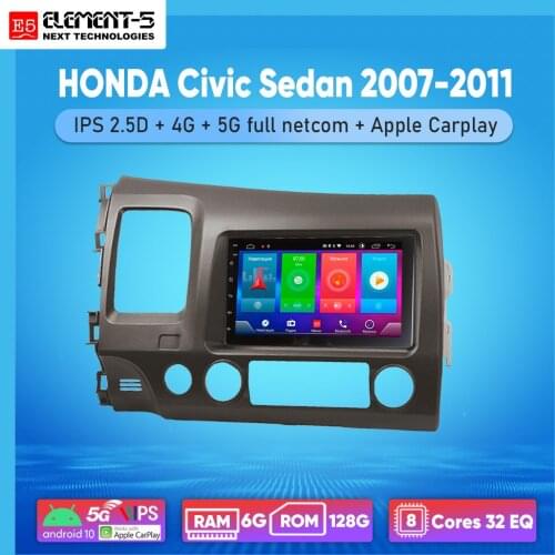ELEMENT-5 7" 6G+128G Android 10 4G 5G WIFI RDS DSP Car Radio For HONDA Civic Sedan 2007-2011 Navigation GPS HIFI