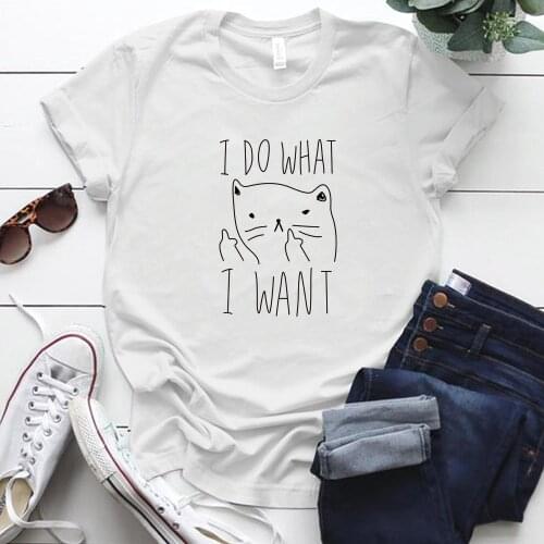 I DO WHAT I WANT Cat Printing T Shirt for Women Harajuku Short Sleeve Plus Size Cute Clothes Tops Street Style Woman Tshirts Tee