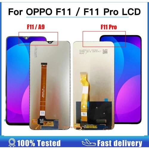 100% Tested LCD For OPPO F11 LCD CPH1938 CPH1911 Display For Oppo F11pro CPH1969 CPH2209 F11 Pro Screen Touch Digitizer Assembly