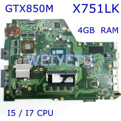 X751LK I5/I7CPU GTX850M Motherboard For Asus X751L X751LK X751LD X751LJ X751LB A571L A571LX LK Laptop Mainboard Tested Working