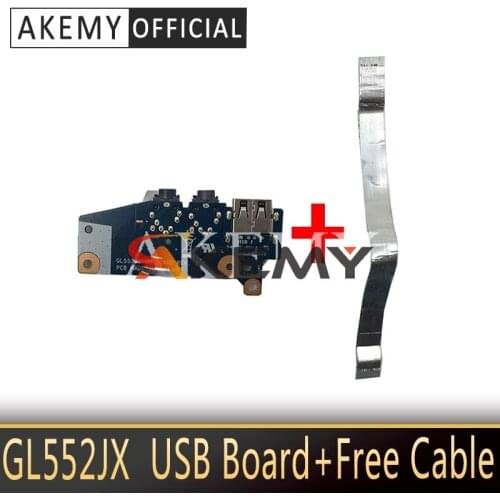 Akemy USB Board Jack Board For ASUS GL552 GL552J GL552JX ZX50J FX-PRO FX-puls Laptop 100% TESED OK Free Cable