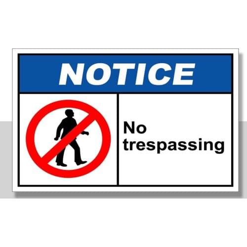No Trespassing Notice OSHA / ANSI Aluminum METAL Sign