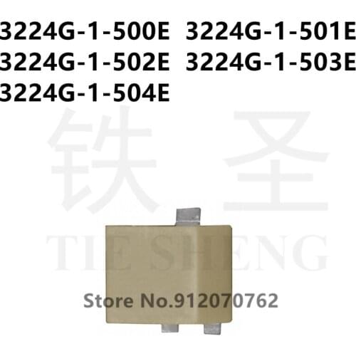 10PCS/LOT 3224G-1-500E 3224G-1-501E 3224G-1-502E 3224G-1-503E 3224G-1-504E 3224G-1 50R 500R 5K 50K 500K