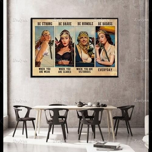 Female Pilot Poster | Be Strong - Be Brave - Be Humble - Be Badass Everyday Prints, Vintage Canvas,Wall Art, Home Decor Gift