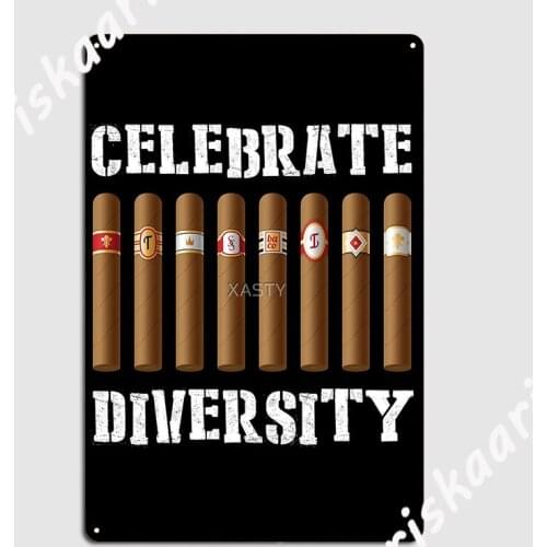 Celebrate Diversity Funny Cuban Cigar Cubano Smoker Gift Metal Sign Bar Cave pub Designing Poster Tin sign Posters