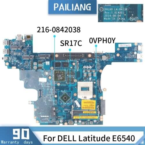 CN-0VPH0Y For DELL Latitude E6540 LA-9413P 0VPH0Y SR17C 216-084203 Mainboard Laptop motherboard DDR3 tested