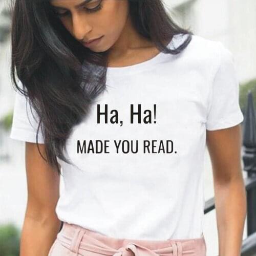 Fashion Cotton Short Sleeve Tee Shirt Femme Made You Read Funny Teacher Books T Shirt Women Tops Summer Harajuku Camiseta Mujer
