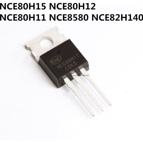 Original 5PCS/ NCE80H15 NCE80H12 NCE80H11 NCE8580 NCE82H140 TO-220