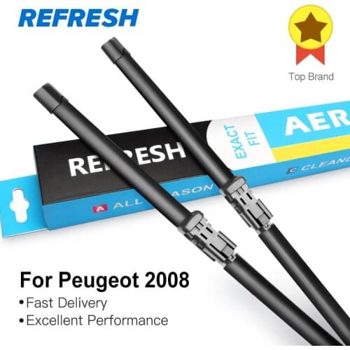 REFRESH Wiper Blades for Peugeot 2008 Fit Push Button Arms 2012 2013 2014 2015 2016 2017