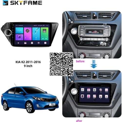 SKYFAME Car Accessories Radio Stereo For Kia Rio/Pride/K2 2011-2017 Android Multimedia System DSP GPS Navigation Player