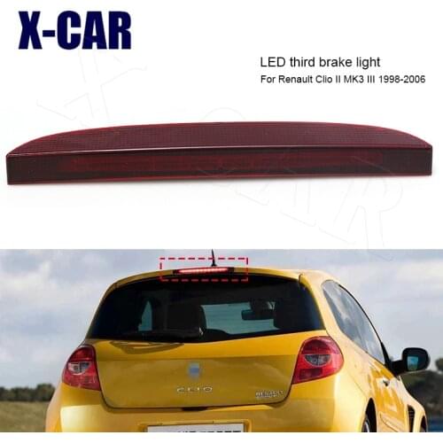 X-CAR LED brake light For Renault Clio II MK3 III 1998-2006 third brake light Rear High Brake Stop Lamp 7700410753